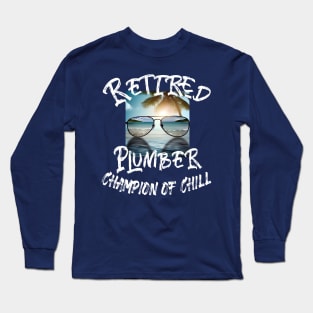 Retirement Shirt Long Sleeve T-Shirt